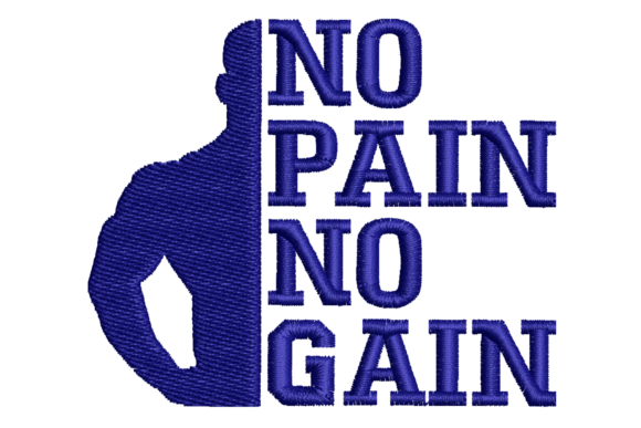 No Pain No Gain Embroidery Design
